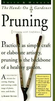 Cover of: Smith & Hawken: Hands On Gardener: Pruning (Smith & Hawken the Hands-on Gardener)