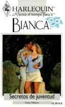 Cover of: Secretos de juventud (Harlequin Bianca)