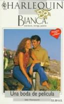 Cover of: Una Boda De Pelicula  (Marriage By Arrangement)