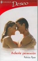 Cover of: Ardiente Persecucion: (In Hot Pursuit) (Harlequin Deseo (Spanish))