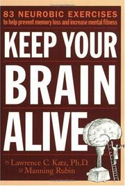 Cover of: Keep Your Brain Alive by Lawrence Katz, Manning Rubin