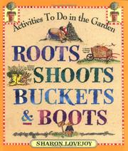 Cover of: Roots, Shoots, Buckets & Boots by Sharon Lovejoy