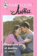 Cover of: Separados Por El Destino  (Divided by Destiny)