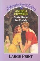 Cover of: Make Room for Daddy by Andrea Edwards
