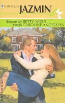 Cover of: Siempre Hay Tiempo by Betty Neels, Caroline Anderson