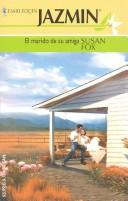 Cover of: El Marido De Su Amiga by Susan Fox
