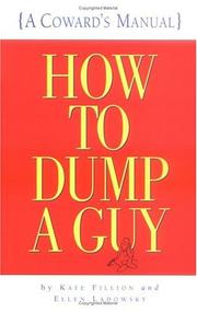 Cover of: How to dump a guy by Kate Fillion