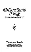 Cover of: Catherine's Song by Marie Beaumont