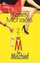Cover of: Dial M For Mischief by Kasey Michaels