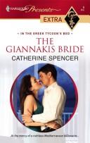 Cover of: The Giannakis Bride (Harlequin Presents Extra) by Catherine Spencer