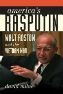 Cover of: America's Rasputin: Walt Rostow and the Vietnam War