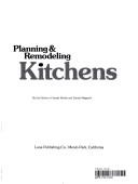 Cover of: Planning and Remodeling Kitchens by Sunset Books