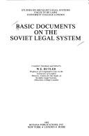 Cover of: Basic documents on the Soviet legal system by W. Butler