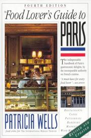 Cover of: The food lover's guide to Paris by Patricia Wells