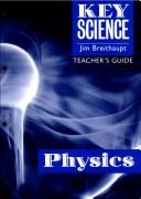 Cover of: Key Science: Physics  by Jim Breithaupt