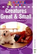 Cover of: Creatures great and small : units 8 and 11 by Neil Griffiths, Anne Pratt, Sylvia Wright