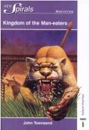 Cover of: Kingdom of the Man-eaters