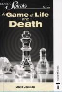 Cover of: A Game of Life and Death
