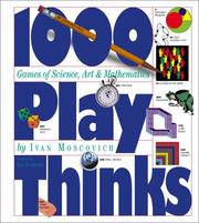 Cover of: 1000 Play Thinks: Puzzles, Paradoxes, Illusions & Games