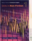 Cover of: Nelson Thornes Framework English 1. Skills in Non-Fiction (Nelson Thornes Framework Engli) by Geoff Reilly, Wendy Wren