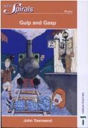 Cover of: Gulp and Gasp