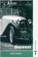 Cover of: The Austin Seven (Classic Spirals) by Anita Jackson