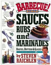 Cover of: Barbecue! Bible : Sauces, Rubs, and Marinades, Bastes, Butters, and Glazes