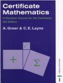 Cover of: Certificate Mathematics (Caribbean) by A. Greer, C. Layne