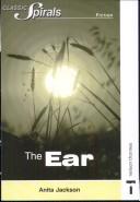 Cover of: The Ear by Anita Jackson