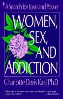 Women, Sex and Addiction by Charlotte Davis Kasl
