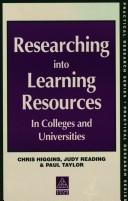 Cover of: RESEARCHING INTO LEARNING RESOURCES IN COLLEGES & UNIVERSITIES (Practical Research Series)