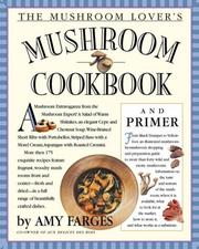 The Mushroom Lovers Mushroom Cookbook and Primer