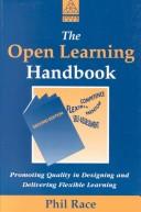 Cover of: open learning handbook: promoting quality in designing and delivering flexible learning