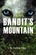 Cover of: Bandit's Mountain by Donald Miller