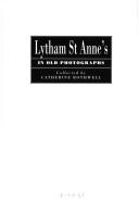 Cover of: Lytham St. Anne's in Old Photographs