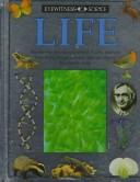 Cover of: Life (Eyewitness Science)