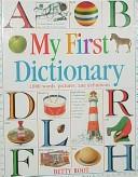 Cover of: My First Dictionary (My First ...)