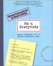 Cover of: Me v. everybody: absurd contracts for an absurd world