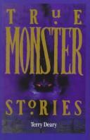 Cover of: True Monster Stories (Galaxy Children's Large Print Books)