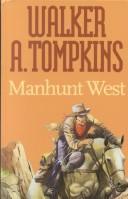 Cover of: Manhunt West (Gunsmoke Westerns.)