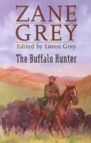 Cover of The Buffalo Hunter by Zane Grey