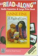 Cover of: A Pack of Liars (Galaxy Children's Large Print Books) by Anne Fine