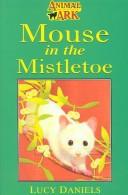 Cover of: Mouse in the Mistletoe (Animal Ark Christmas Special #7)