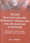 Cover of: Social Accounting and Economic Modelling for Development Countries: Analysis, Policy and Planning Applications