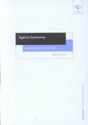 Against Autonomy by Neal Curtis