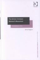 Cover of: British Christian women's movement: a rehabilitation of Eve