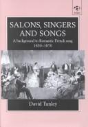 Cover of: Salons, Singers and Songs by David Tunley