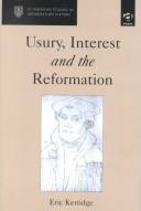 Cover of: Usury, Interest and the Reformation (St. Andrew's Studies in Reformation History)