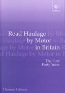 Cover of: Road Haulage by Motor in Britain: The First Forty Years