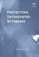 Cover of: Protecting Intimidated Witnesses